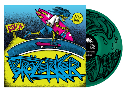 (image for) PRE-ORDER Brözerker - Stay Rad LP